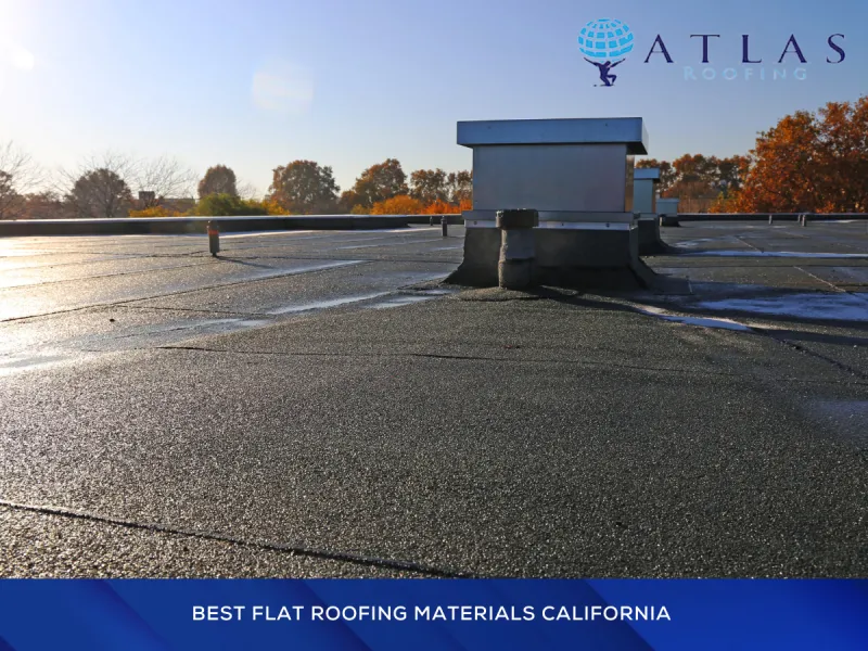 Best Flat Roofing Materials for California Properties