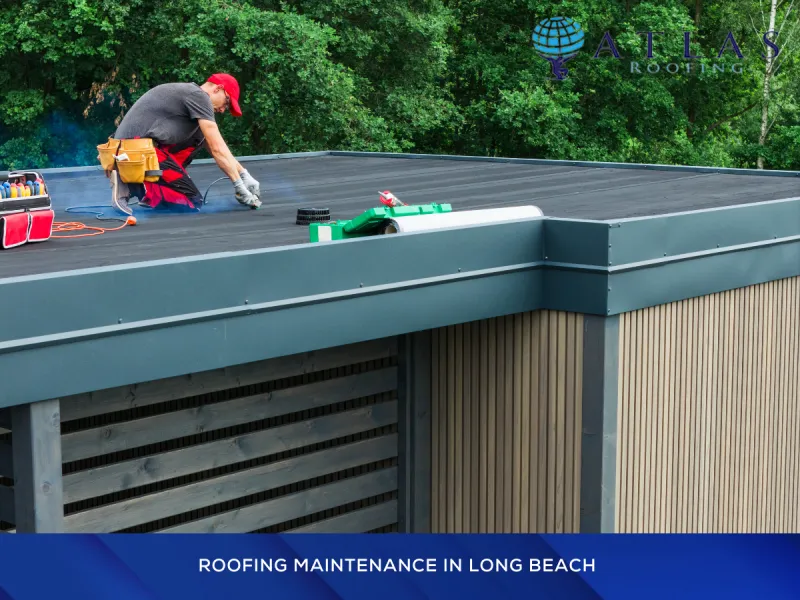 roofing maintenance in Long Beach