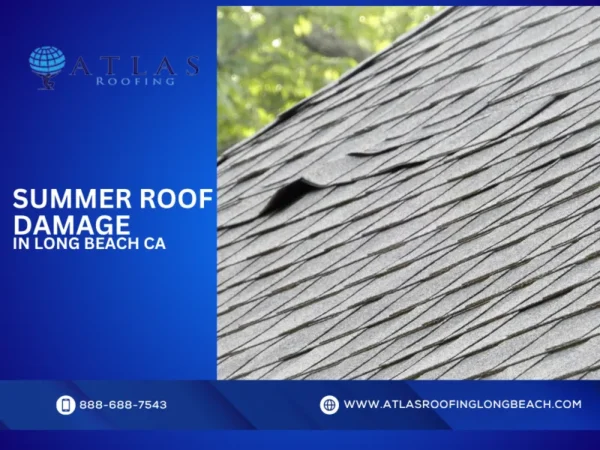 summer roof damage in Long Beach