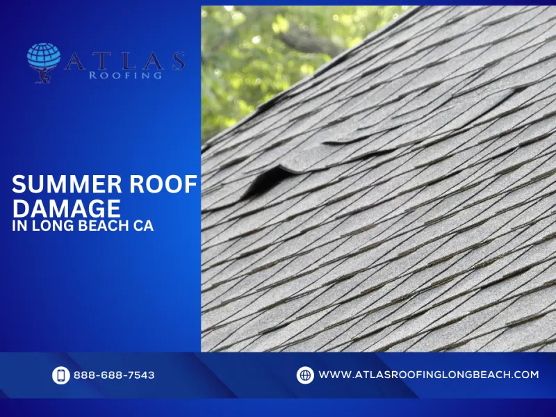 summer roof damage in Long Beach